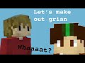 Joel wants to make out with Grian