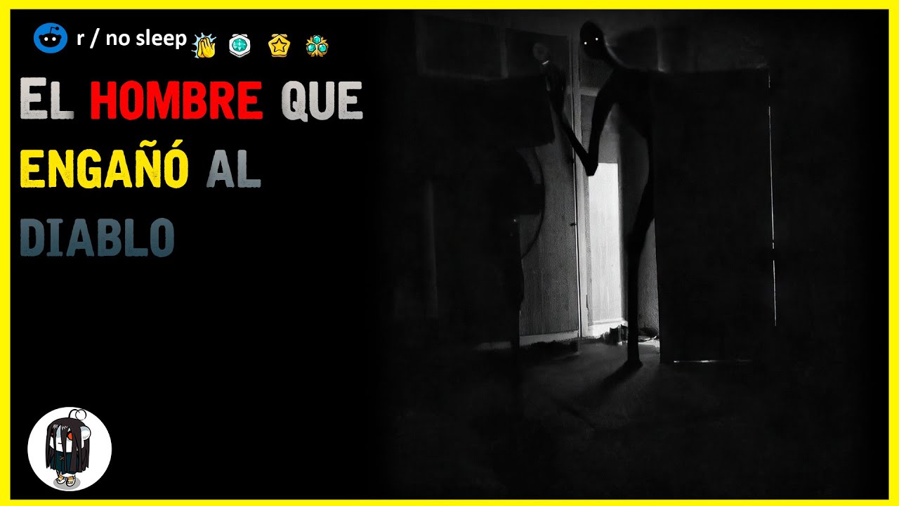 El hombre que engañó al diablo │r/Nosleep HISTORIAS de TERROR de REDDIT