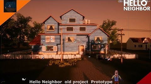Hello Neighbor Fan Game prototype Very Old
