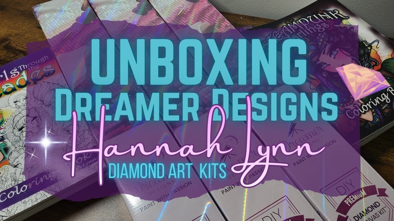 Распаковка: Наборы для алмазной живописи Hannah Lynn от DREAMER DESIGNS