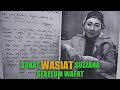 SURAT WASIAT SUZZANA SEBELUM WAFAT ❗