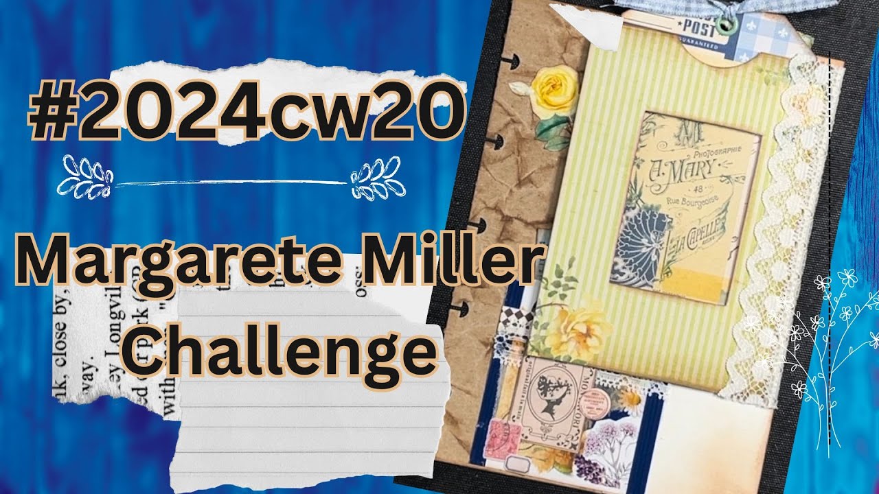 #2024cw20 Margarete Miller Collage Challenge - YouTube