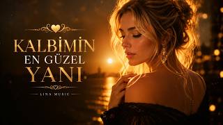 Lina Music - Kalbimin En Güzel Yanı | Romantik Aşk Şarkısı ❤️