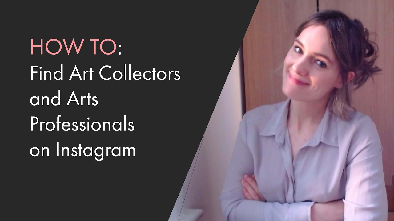 How to find Art Collectors and Arts Professionals on Instagram - YouTube