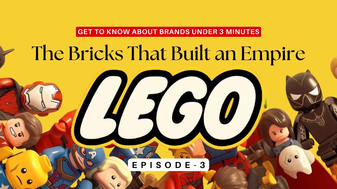 The LEGO Story: From Near-Bankruptcy to Global Comeback | Episode - 3