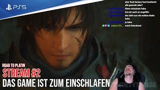 Final Fantasy XVI (16) - PS5 | Stream #2 - Das GAME ist zum EINSCHLAFEN | Road to PLATIN