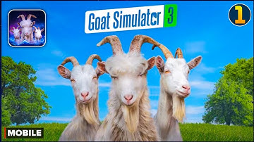 Goat Simulator 3 Multiverse Gameplay Walkthrough Part 1 (iOS, Android)