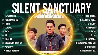 Silent Sanctuary Top Tracks Countdown 🔥 Silent Sanctuary Hits 🔥 Silent Sanctuary Music Of All Time