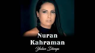 Nuran Kahraman - Yalan Dünya