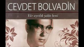 Cevdet Bolvadin ~ Yâr ayrılık yaktı beni