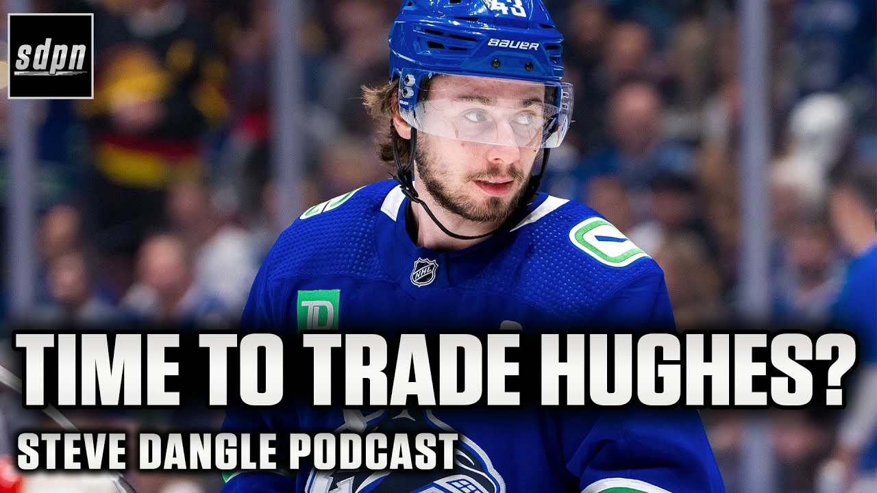 Is It Time For Vancouver To Trade Quinn Hughes? | SDP