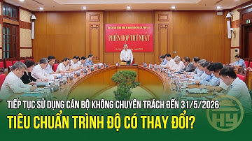 Tiếp tục sử dụng cán bộ không chuyên trách xã đến31/5/2026, tiêu chuẩn trình độ quy định thế nào?