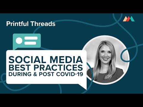 social-media-best-practices-during-&-post-covid-19:-jessica-gioglio-|-printful-live
