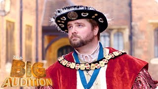 Tour Guide Will Is Living The Dream As Henry VIII | The Big Audition