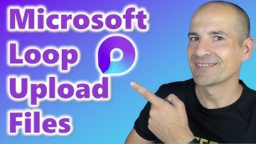 How to upload files in Microsoft Loop