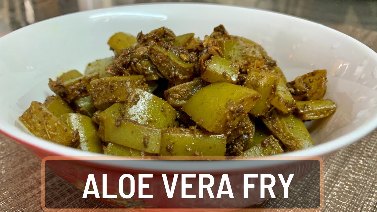 HEALTHY ALOE VERA FRY - YouTube