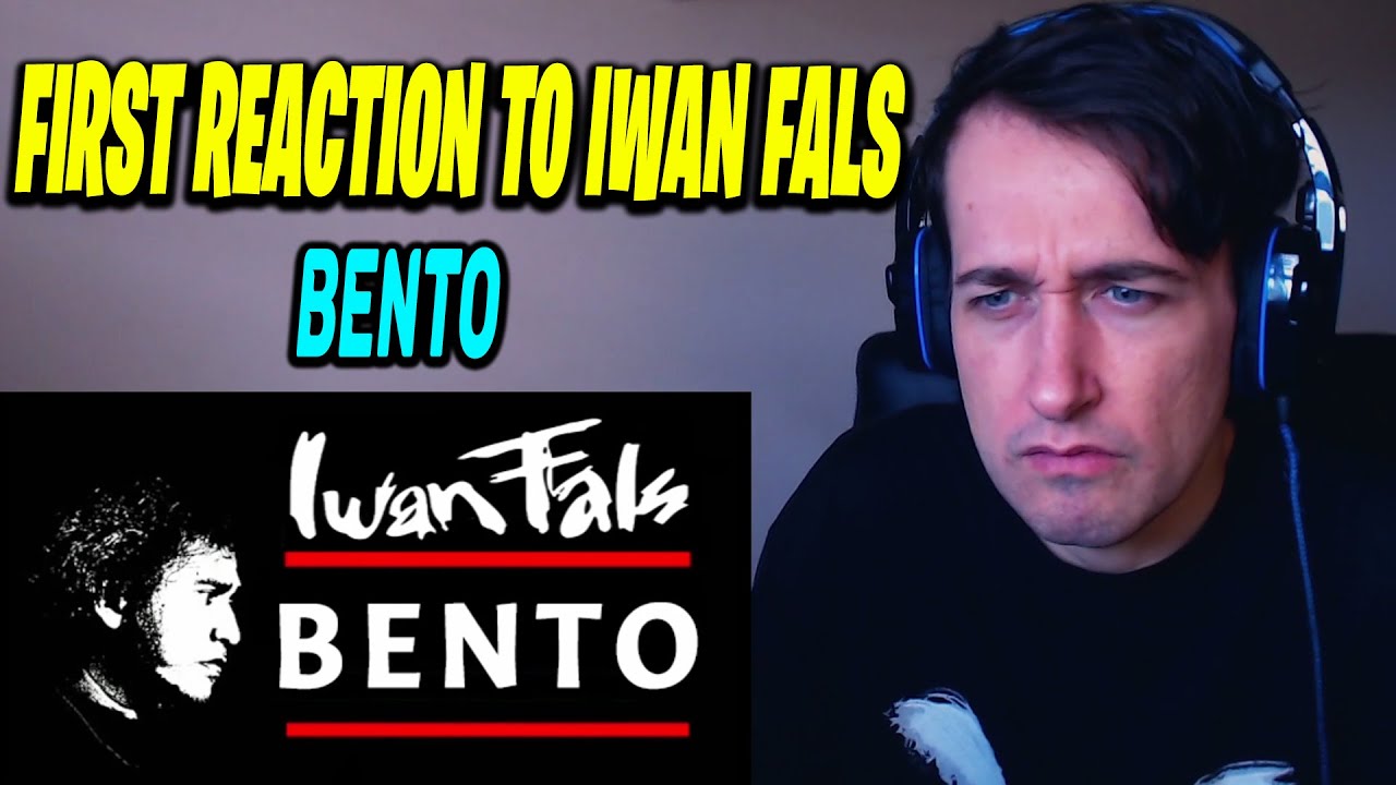 MY FIRST EVER TIME HEARING IWAN FALS | Iwan Fals - Bento (REACTION!!)