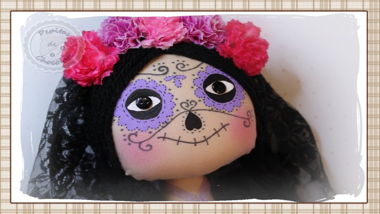Tutorial completo muñeca Catrina / Catrina doll complete tutorial YouTube