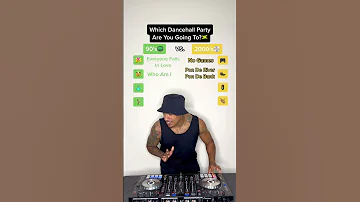Which Dancehall Party Are You Going To 