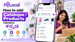 HyLocal ನಲ್ಲಿ Catalogue & Products ಸೇರಿಸುವುದು ಹೇಗೆ | ಕನ್ನಡ Tutorial #HyLocal