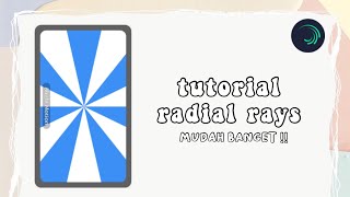 tutorial radial rays di alight motion || peachimmy