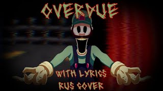 Mario's Madness V2 | Overdue With Lyrics | Rus Cover | Feat. @raykel3192