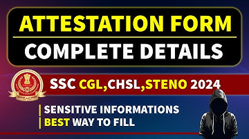 ATTESTATION FORM Complete Details | How to fill it? Some secret things inside | SSC Exams 2024 #s...