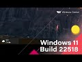 Windows 11 Build 22518 - Voice Access, Weather Button, Desktop Spotlight, Notepad