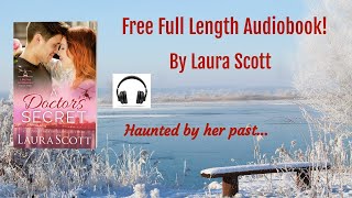 A Doctor's Secret Full Length Audiobook by Laura Scott Book 2 of 6