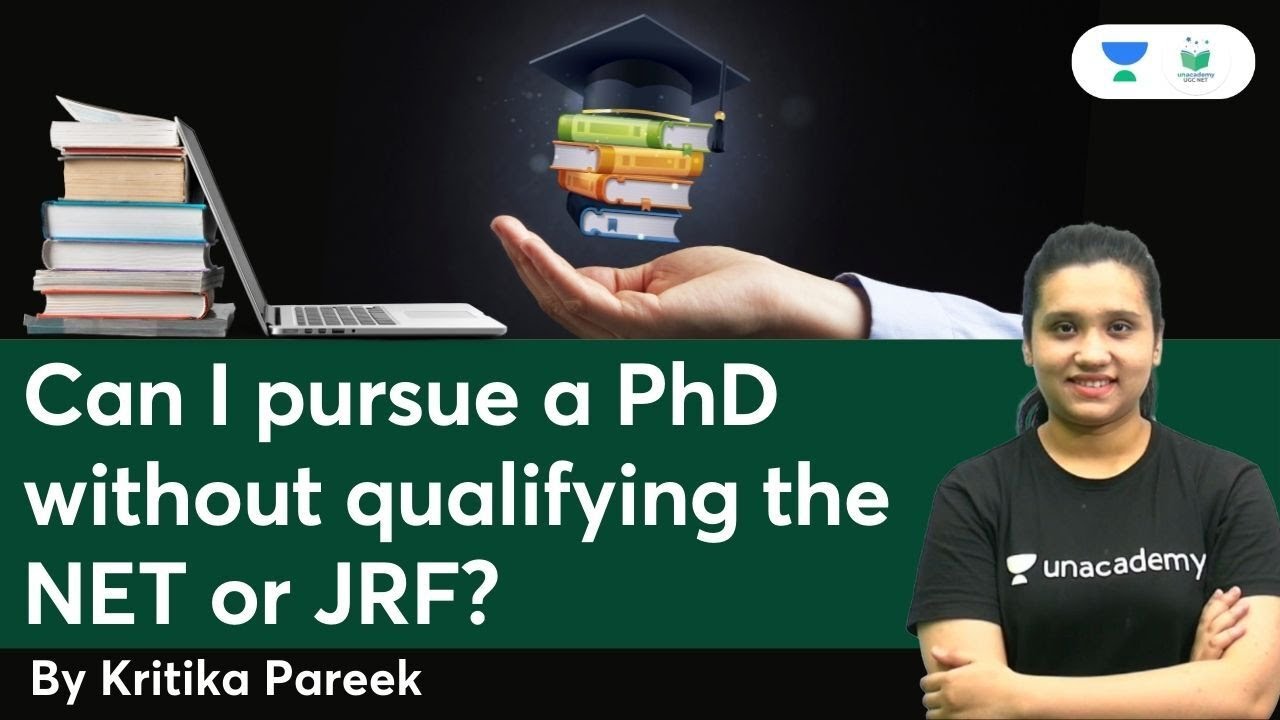 Can I Pursue a PhD without qualifying the NET or JRF? | Kritika Pareek