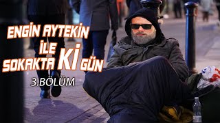 Engin Aytekin İle Sokakta Ki Gün 4Bölüm