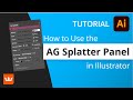 How to Use AG Splatter - The NEW Effect from Astute Graphics