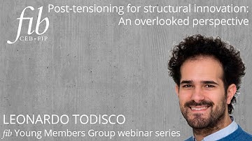 fib YMG | Post-tensioning for structural innovation: An overlooked perspective | Leonardo Todisco