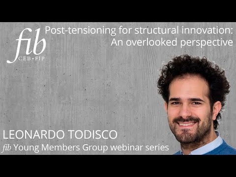 fib YMG | Post-tensioning for structural innovation: An overlooked perspective | Leonardo Todisco