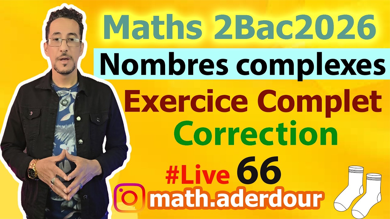 Live 66 : Nombres complexes II Correction d'un exercice complet تمرين شامل