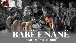 Babë e Nanë s’mujmë me thirrë