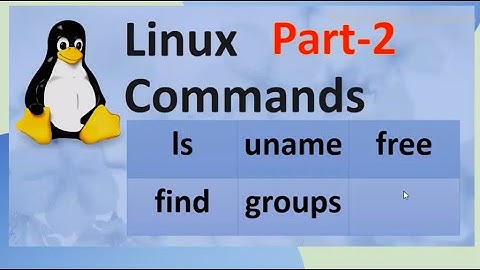 Linux Commands | Commands: find, ls, free, uname & groups | With Examples | Part-2