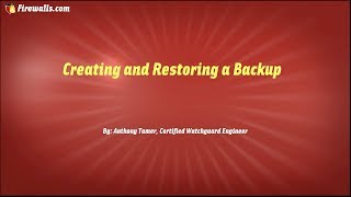 WatchGuard Essentials: Backup and Restore