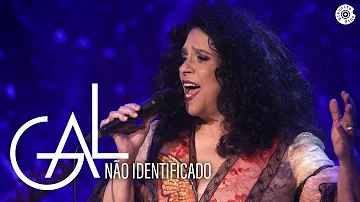 Gal Costa - "Não Identificado" - Vídeo Oficial (Estratosférica Ao Vivo)