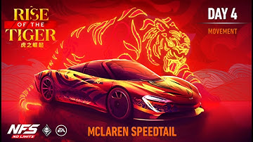 NFS No Limits  McLAREN Speedtail   RISE OF THE TIGER   Day 4 - Movement