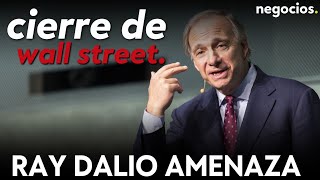 CIERRE DE WALL STREET: Ray Dalio amenaza con una guerra civil en EEUU