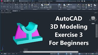AutoCAD 3D Modeling Exercise 3 For Beginners