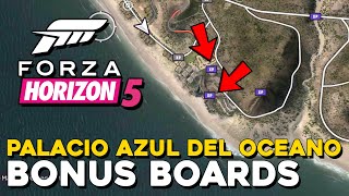 Forza Horizon 5 How To Get The 2 Bonus Boards In Palacio Azul Del Oceano
