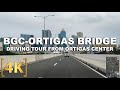 NOW OPEN! BGC Link Bridge Full Driving Tour from Ortigas Center | 4K | Kalayaan Bridge | Philippines