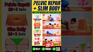 Pelvic Floor Repair + Slim Belly & Thighs at Home — 20×3 Sets Daily Routine #shorts