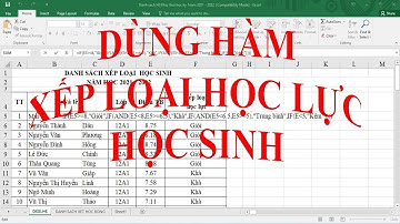 Hướng Dẫn Dùng Hàm Trong Excel Xếp Loại Học Lực Tự Động Cho Học Sinh