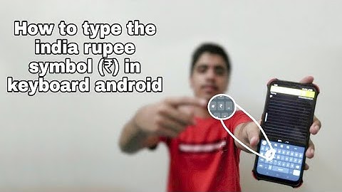 how to type the india rupee symbol (₹) in keyboard android |Technical Deaf