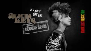 Video thumbnail of "Alicia Keys - If I Ain't Got You [Reggae Remix]"