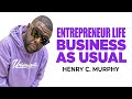 Entrepreneur Life: Business as usual