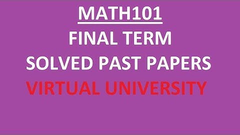 MTH101 ||SOLVED PAST PAPERS ||VIRTUAL UNIVERSITY